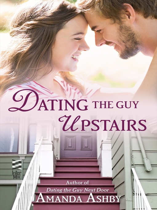 Title details for Dating the Guy Upstairs by Amanda Ashby - Available